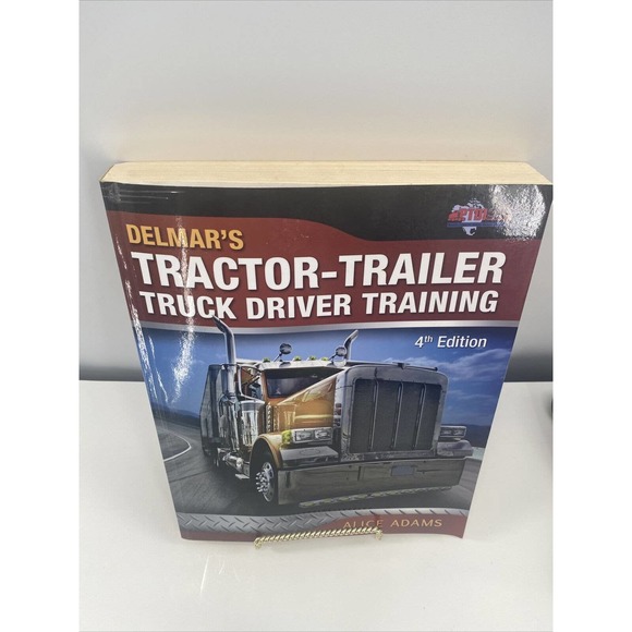Delmar's Tractor Trailer TRUCK DRIVER TRAINING Text-Book By A. Adams 4th Edition - Picture 10 of 12